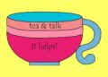 Tea & Talk: The Power of Conversation Over a Cup